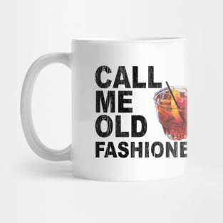 Call Me Old Fashioned Black Mug